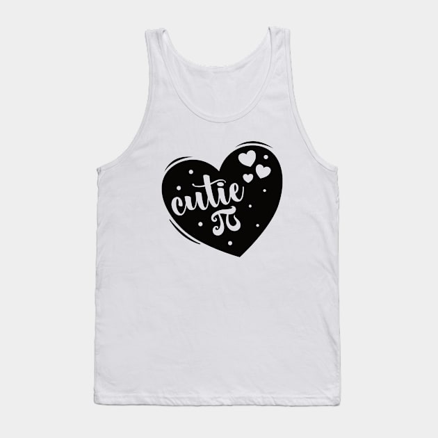 Cutie Pi - Cute Pi Day Saying Tank Top by Vishal Sannyashi